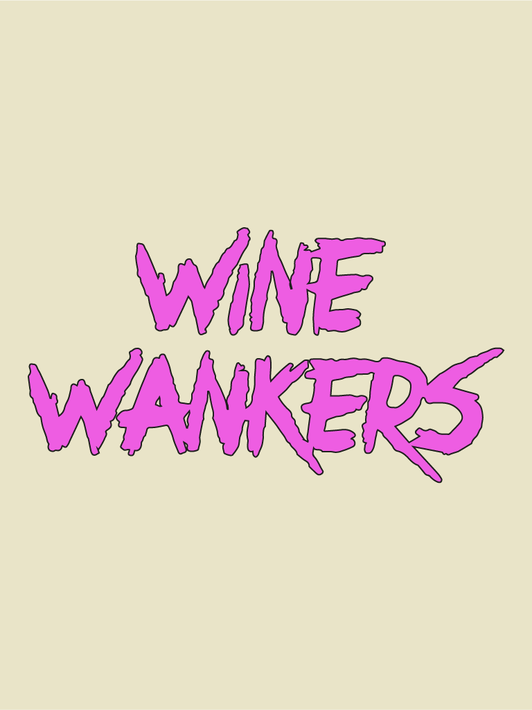 Wine Wankers at The End